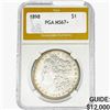 1898 Morgan Silver Dollar PGA MS67+