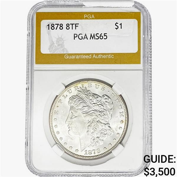 1878 8TF Morgan Silver Dollar PGA MS65