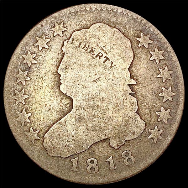 1818 Var.1 Capped Bust Quarter NICELY CIRCULATED