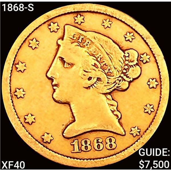 1868-S $5 Gold Half Eagle NEARLY UNCIRCULATED