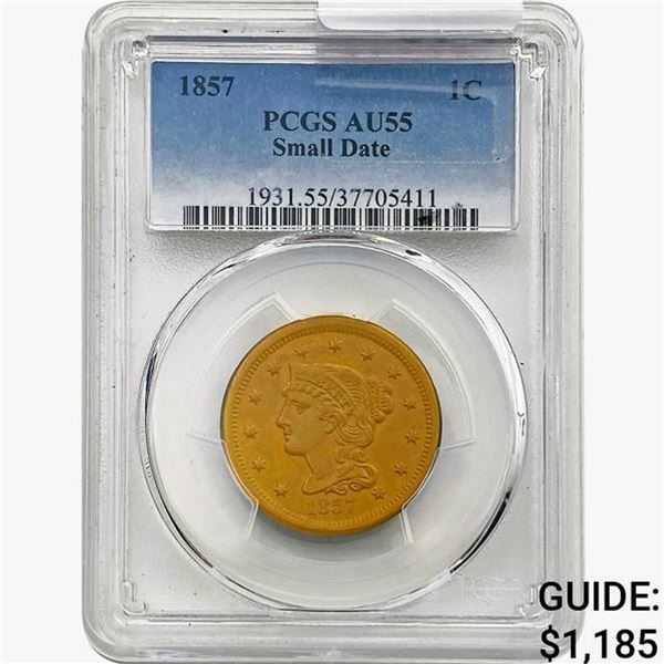 1857 Braided Hair Large Cent PCGS AU55 Sm. Date