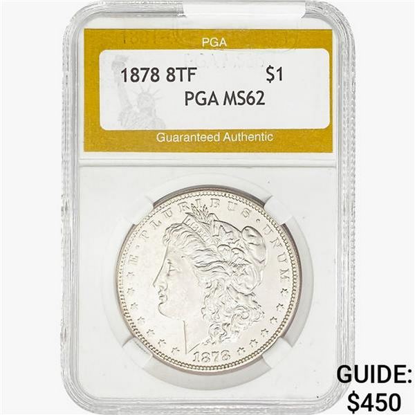 1878 7/8 TF Morgan Silver Dollar PGA MS62