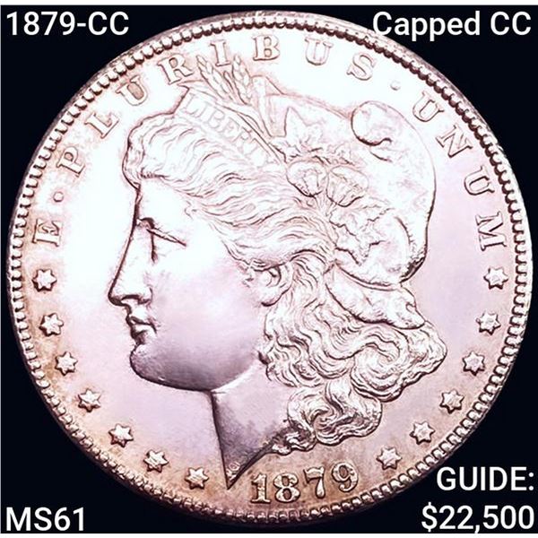 1879-CC Capped CC Morgan Silver Dollar UNCIRCULATED
