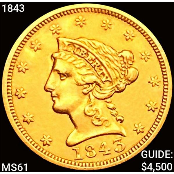 1843 $2.50 Gold Quarter Eagle UNCIRCULATED