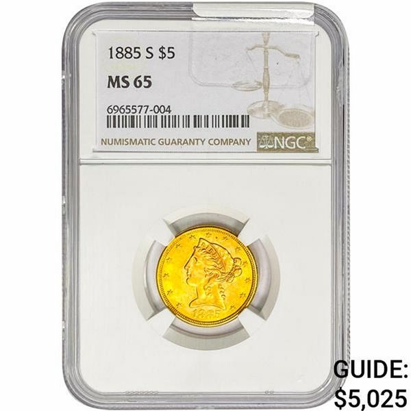 1885-S $5 Gold Half Eagle NGC MS65