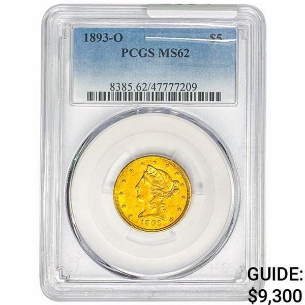 1893-O $5 Gold Half Eagle PCGS MS62