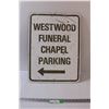 Image 1 : Westwood Funeral Chapel Parking Sign - 18" x 24"