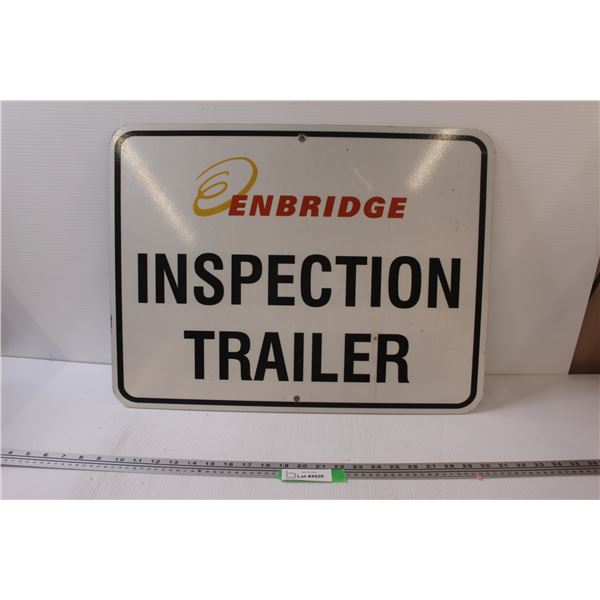 Enbridge Inspection Trailer Sign - 23 3/4" x 17 3/4"
