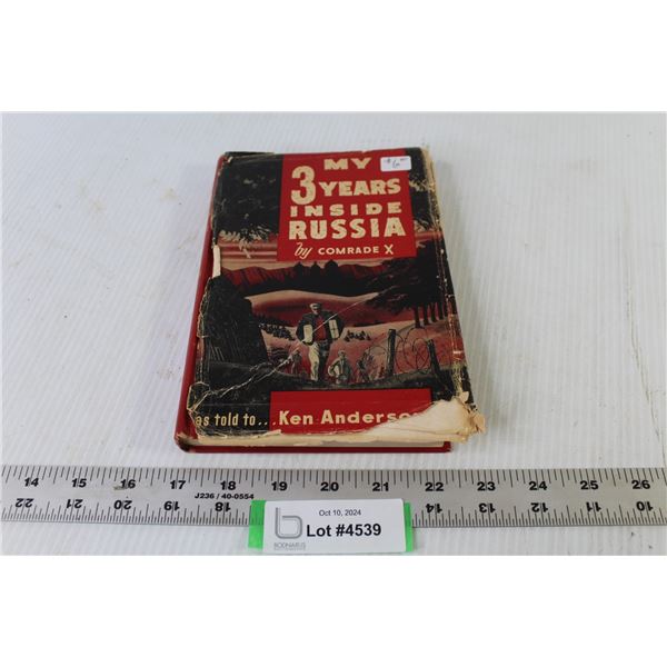 Book - My Three Years Inside Russia - By Comrade X