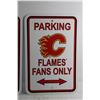 Image 2 : (2) Calgary Flames Fans Only Parking Signs 18'' x 12''