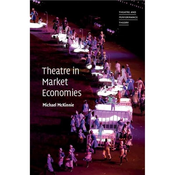 NEW HARDCOVER THEATRE IN MARKET ECONOMIES