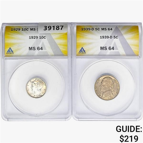 [2] 1929&1939-D 1 5C, 1 10C ANACS MS64