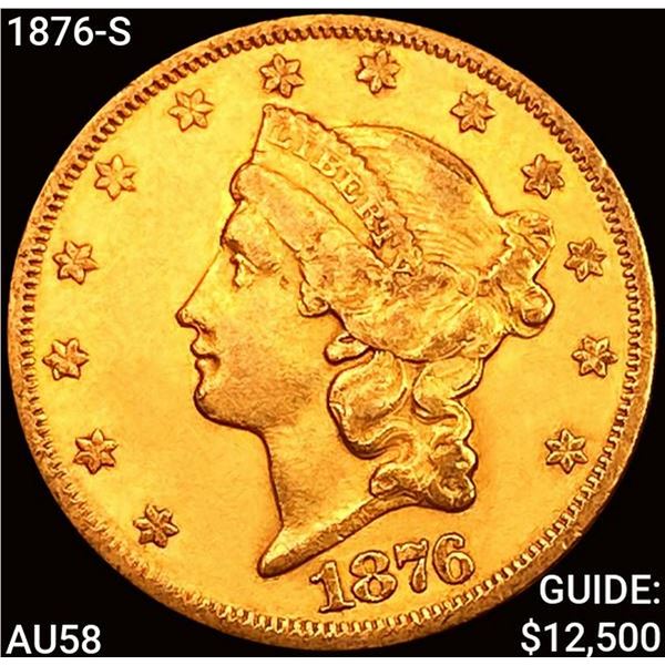 1876-S $20 Gold Double Eagle CHOICE AU