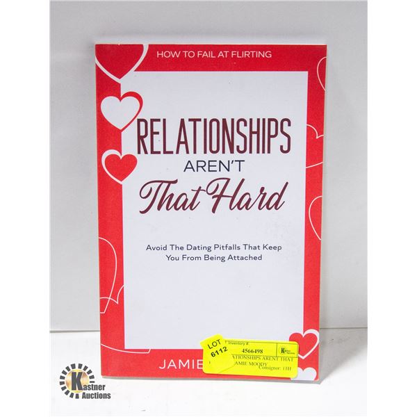 NEW RELATIONSHIPS ARENT THAT HARD BY JAMIE MOODY