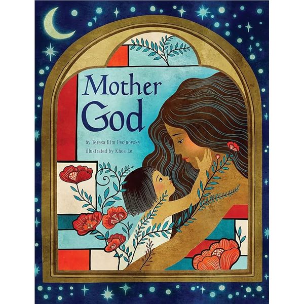NEW MOTHER GOD BY TERESA KIM PECINOVSKY