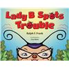 Image 1 : NEW PAPERBACK - LADY B SPOTS TROUBLE