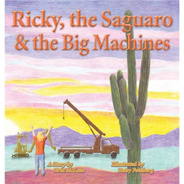 PAPERBACK-RICKY THE SAGUARO AND THE BIG MACHINES