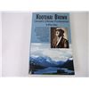 Image 2 : (3) Books-Kootenai Brown, Steam Railways and The White Pass and Yukon Route
