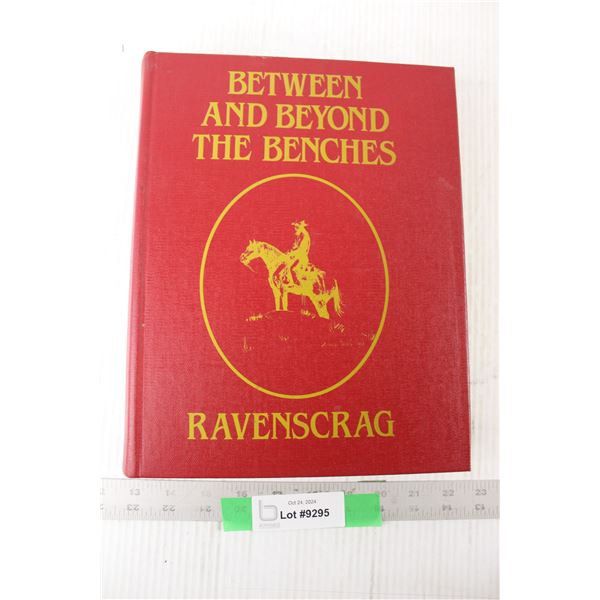Between and Beyond The Benches Ravenscrag History Book