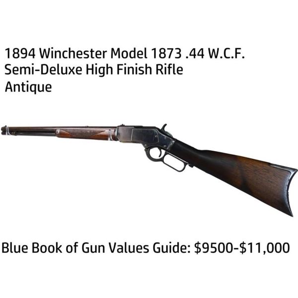 1894 Model 1873 .44 W.C.F. Semi-Deluxe Antique