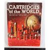 Image 1 : #826 REFERENCE BOOK GUN CARTRIDGES OF THE WORLD
