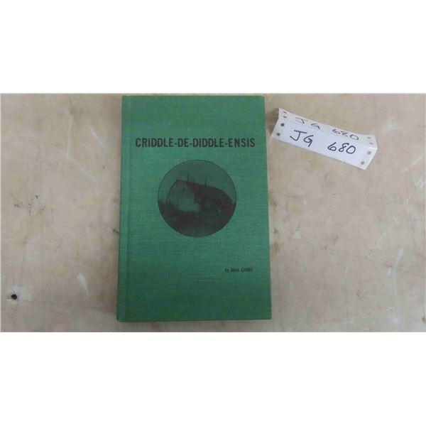 Signed Book ''Criddle De Diddle Ensis'' A Biographical History of the Criddles