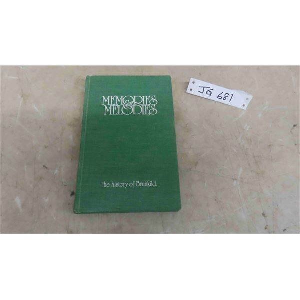 Memories and Melodies the History of Brunkild First Printing 1980 Hard Cover