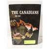 1967 "THE CANADIANS" HISTORY HARDCOVER- 856 P