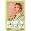 Image 1 : NEW HARDCOVER - BECOMING MOLLY MAE