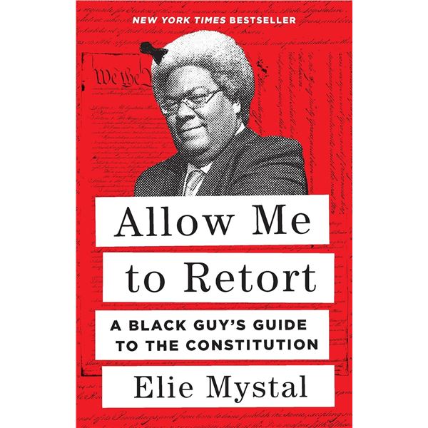 BRAND NEW "ALLOW ME TO RETORT: A BLACK GUY'S GUIDE