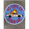 Image 2 : 2 "No Cops On Stolen Land" Patches - 9.75" Diam & 5" Diam