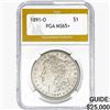 1891-O Morgan Silver Dollar PGA MS65+