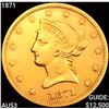 Image 1 : 1871 $10 Gold Eagle CLOSELY UNCIRCULATED