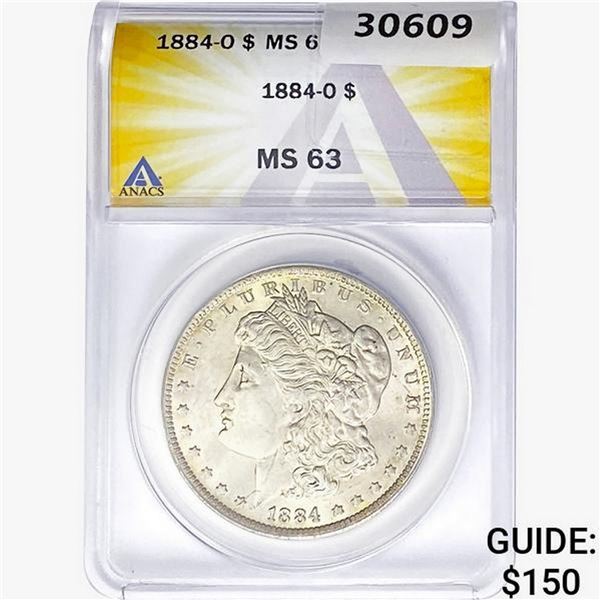 1884-O Morgan Silver Dollar ANACS MS63