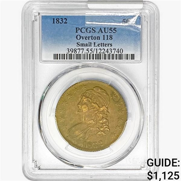 1832 Capped Bust Half Dollar PCGS AU55 Overton 118/Sm Let
