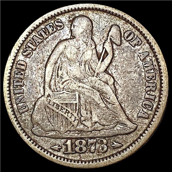 1873 Seated Liberty Dime NICELY CIRCULATED