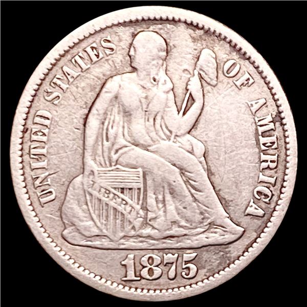 1875-CC Seated Liberty Dime NEARLY UNCIRCULATED