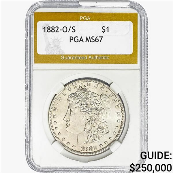 1882- O/S Morgan Silver Dollar PGA MS67