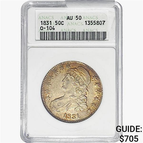 1831 Capped Bust Half Dollar ANACS AU50 O-104