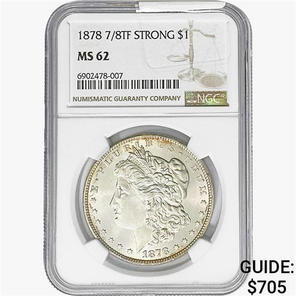 1878 7/8TF Morgan Silver Dollar NGC MS62
