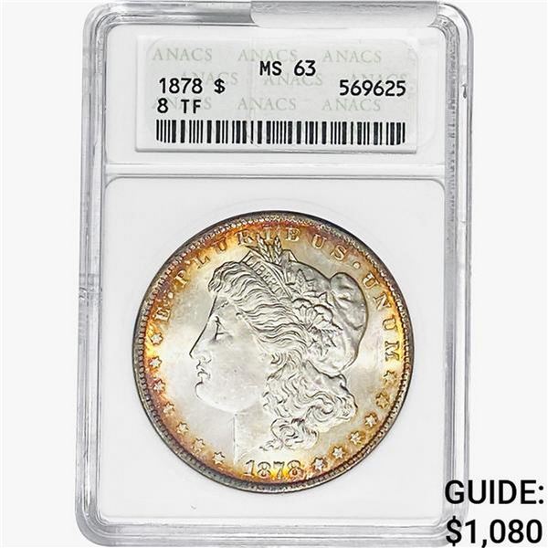 1878 8TF Morgan Silver Dollar ANACS MS63