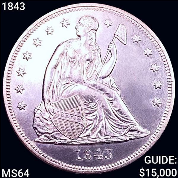 1843 Seated Liberty Dollar CHOICE BU