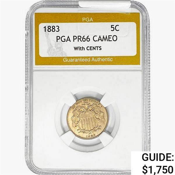 1883 Shield Nickel PGA PR66 CAMEO w/ Cents