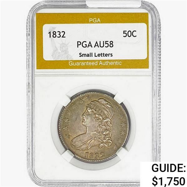 1832 Capped Bust Half Dollar PGA AU58 Sm. Letters