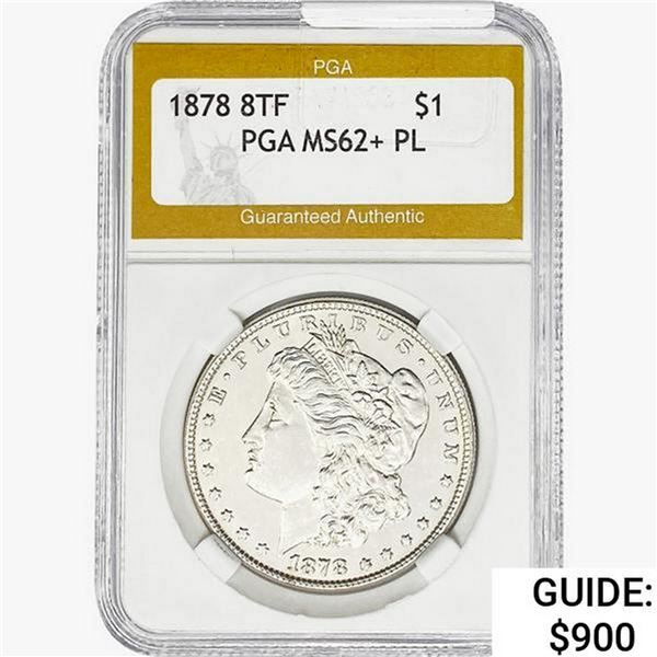 1878 8TF Morgan Silver Dollar PGA MS62+ PL