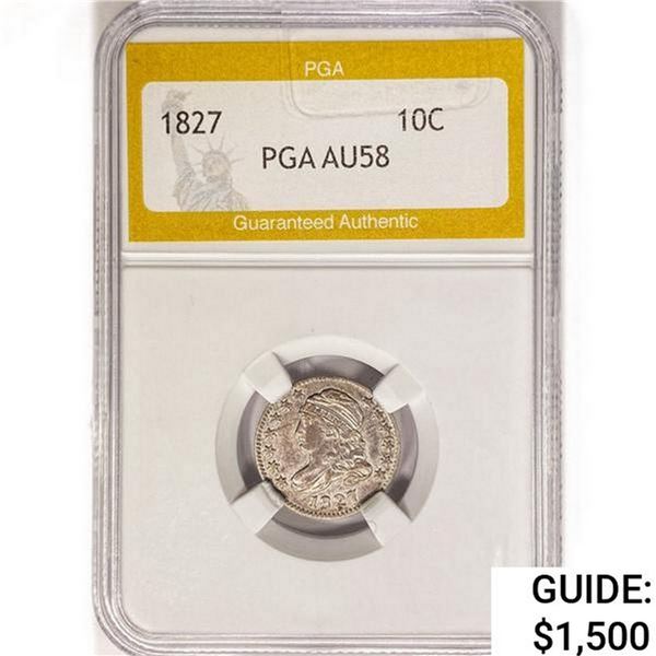 1827 Capped Bust Dime PGA AU58