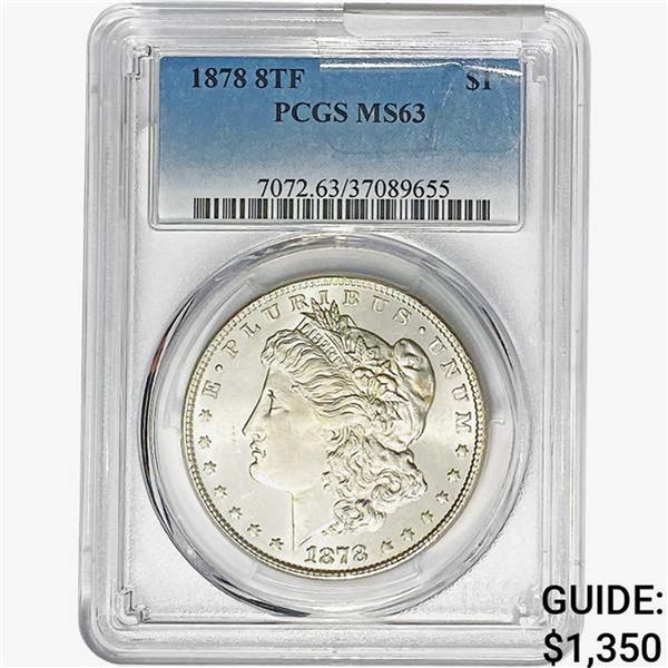 1878 8TF Morgan Silver Dollar PCGS MS63