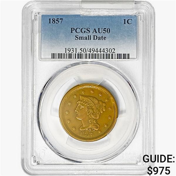 1857 Braided Hair Large Cent PCGS AU50 Sm.Dt.