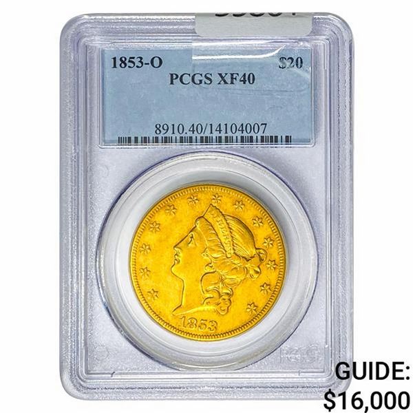 1853-O $20 Gold Double Eagle PCGS XF40