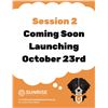 Image 1 : Session 2 - Coming Soon Launching October 23rd